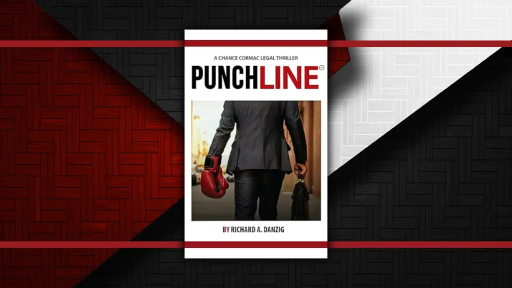 Punch Line By Richard A. Danzig