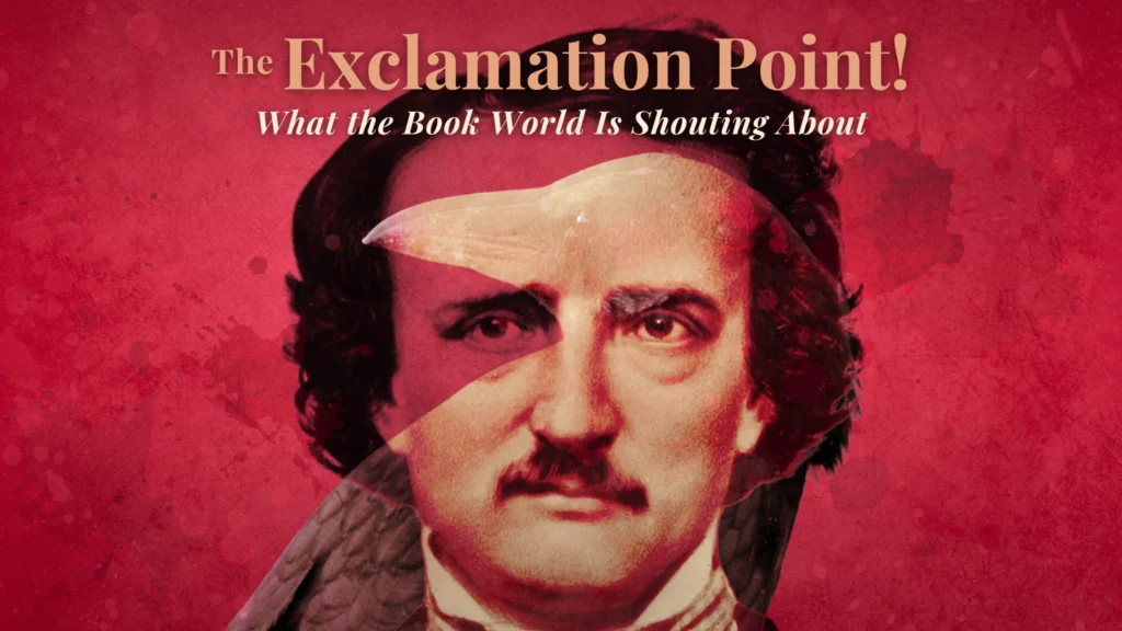 216 Years Of Poe, Mind Bending Thrillers, And Unforgettable Stories Await