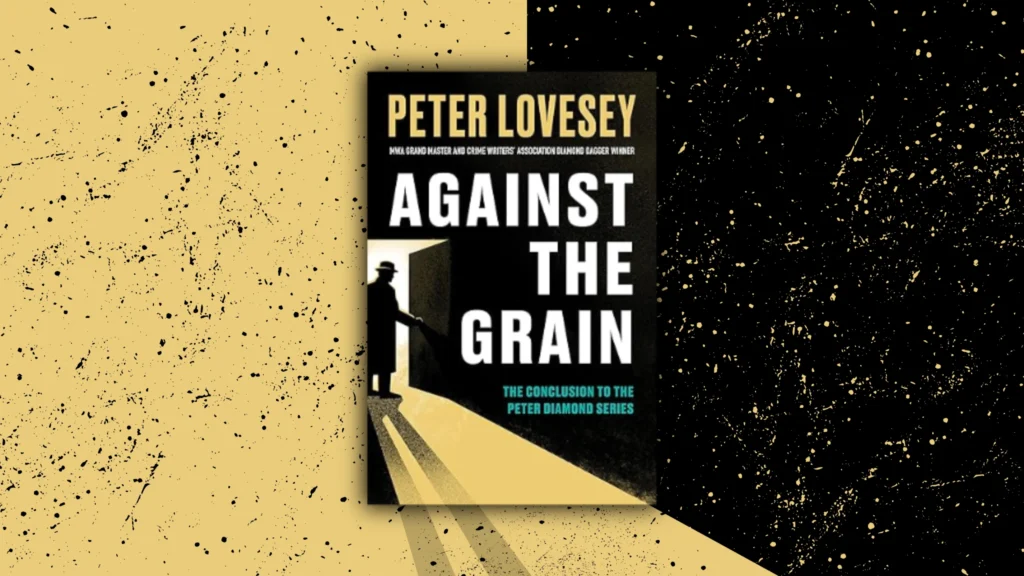 Against The Grain By Peter Lovesey