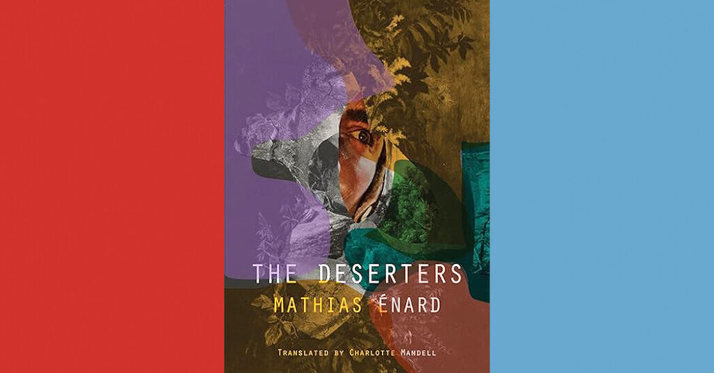 Book review: ‘the deserters,’ by mathias Énard